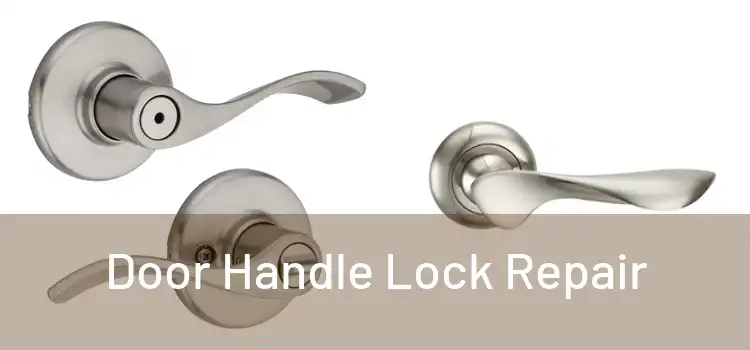 Door Handle Lock Repair